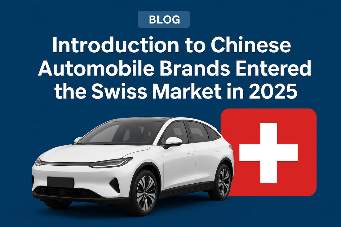 Chinesische Automarken in der Schweiz 2025: Modelle, Preise (CHF) und Vertrieb